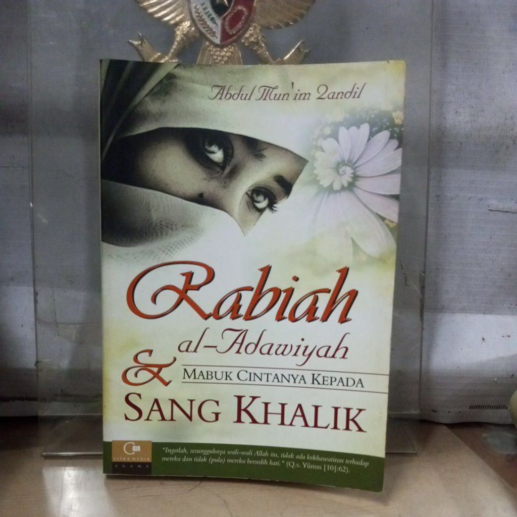 buku rabiah al adawiah , mabuk cintanya kepada sang khalik oleh abdul mun im