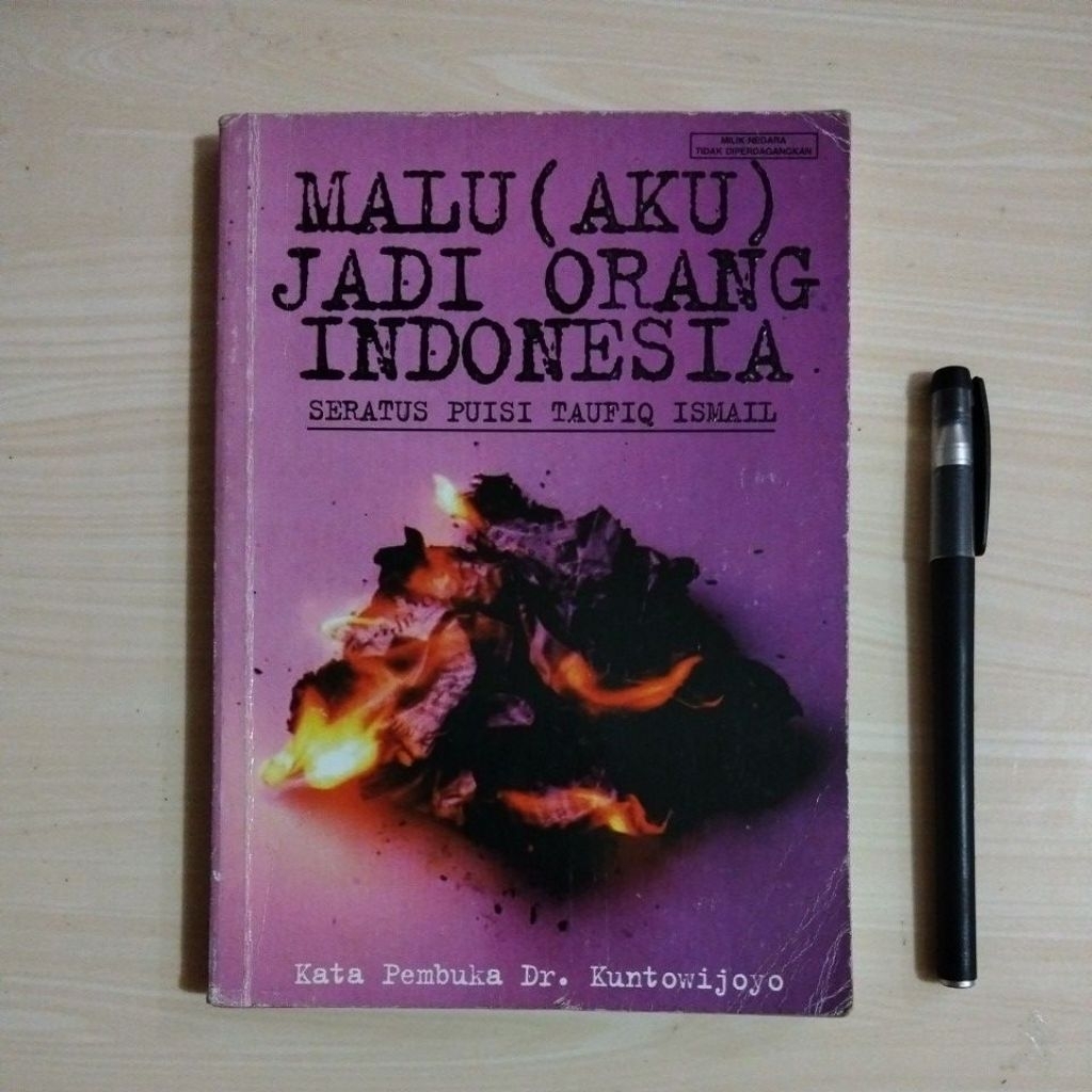 MALU (AKU) JADI ORANG INDONESIA - SERATUS PUISI TAUFIQ ISMAIL - PT CAKRAWALA BUDAYA INDONESIA 2004 -