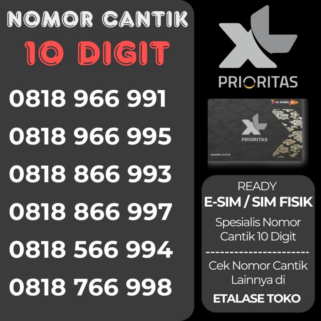 Nomor Cantik XL Prioritas 10 Digit Prabayar Special Limited Esim Kartu Sim (Edisi 966)
