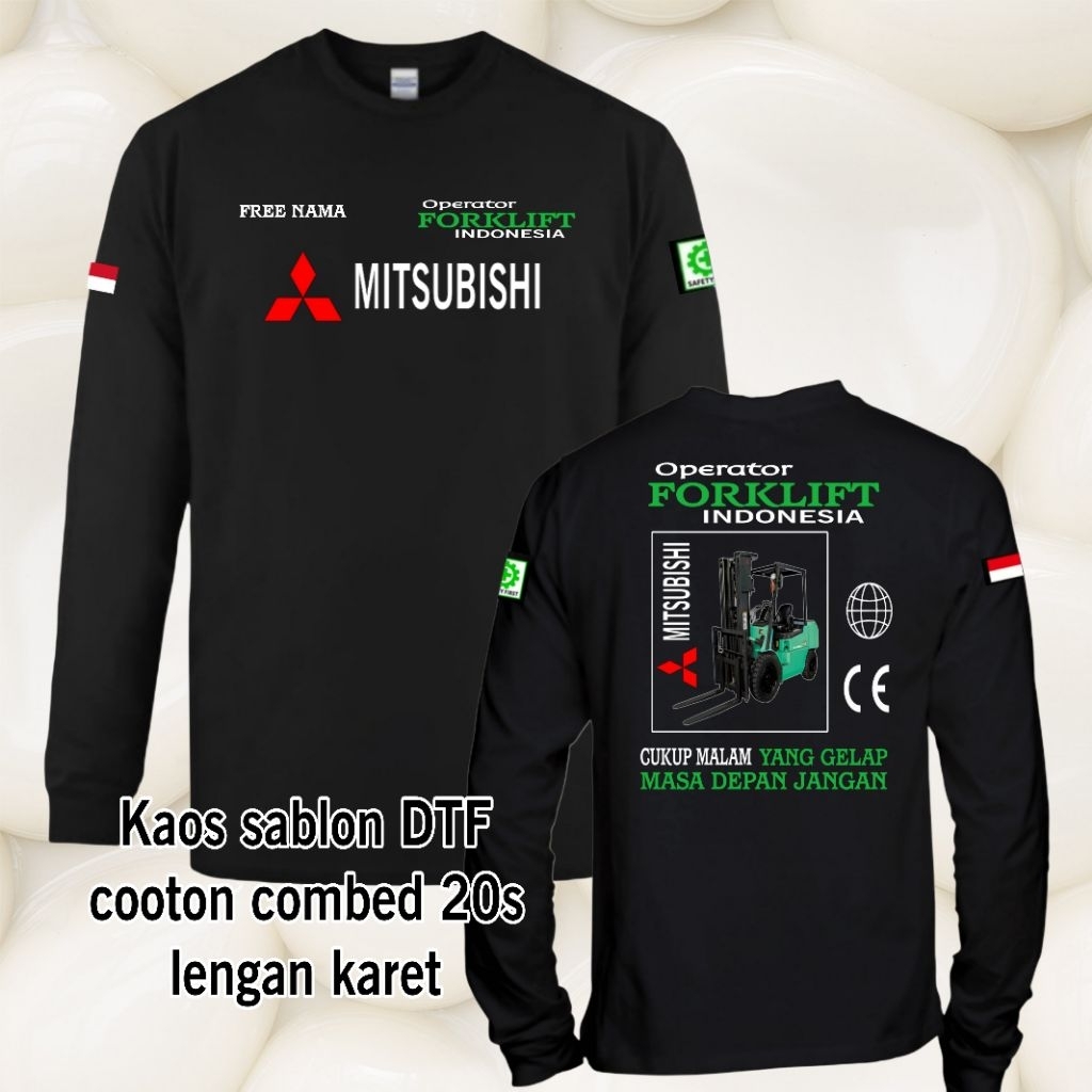 Kaos sablon operator Forklift mitsubishi kata kata/Kaos distro forklift/kaos lengan panjang