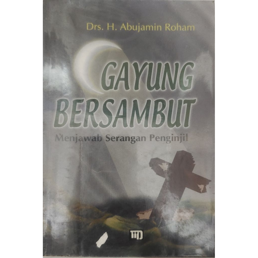 BUKU GAYUNG BERSAMBUT MENJAWAB SERANGAN PENGINJIL BEKAS ORIGINAL