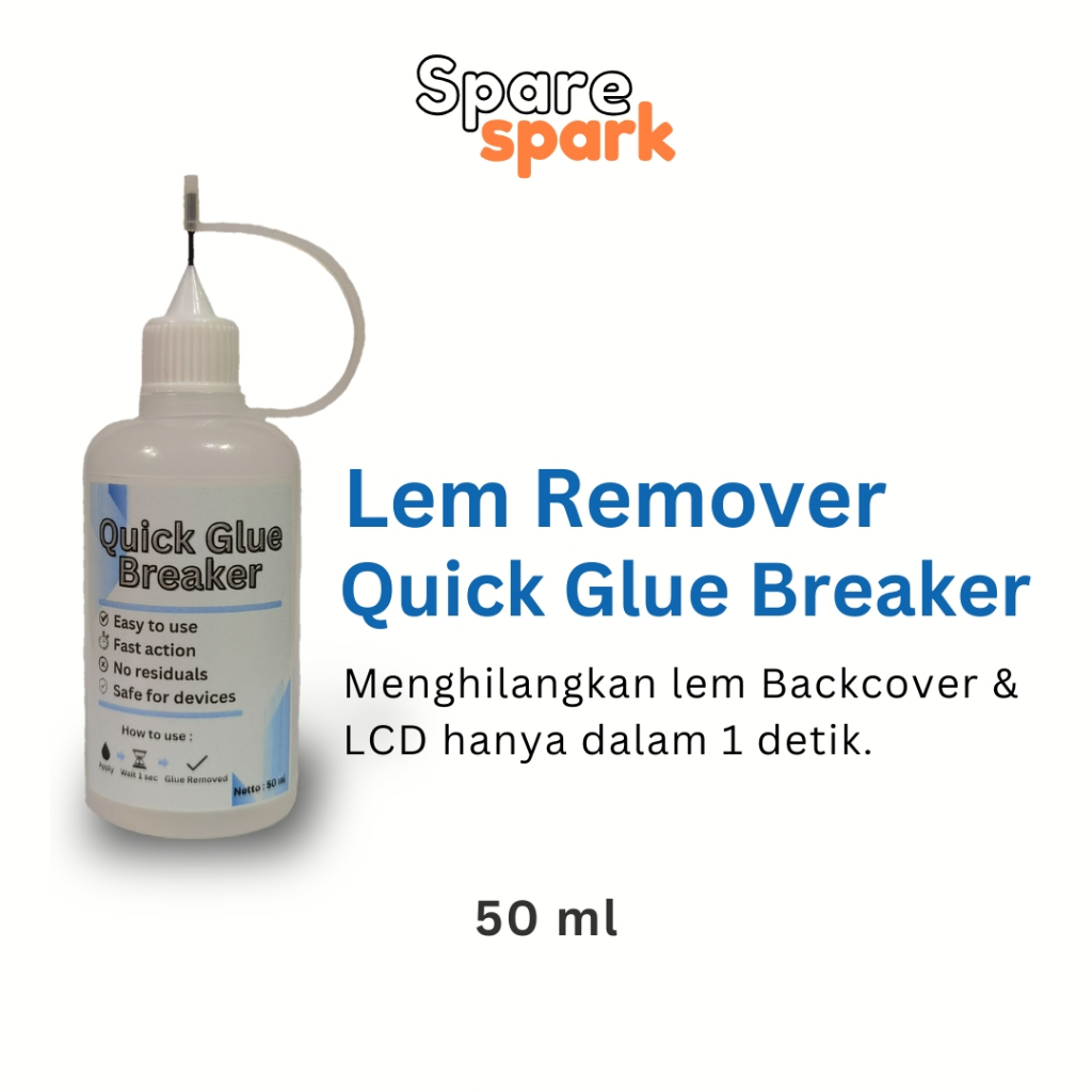 [Grosir] Quick Glue Breaker 50 ml Glue Remover Lcd Backcover