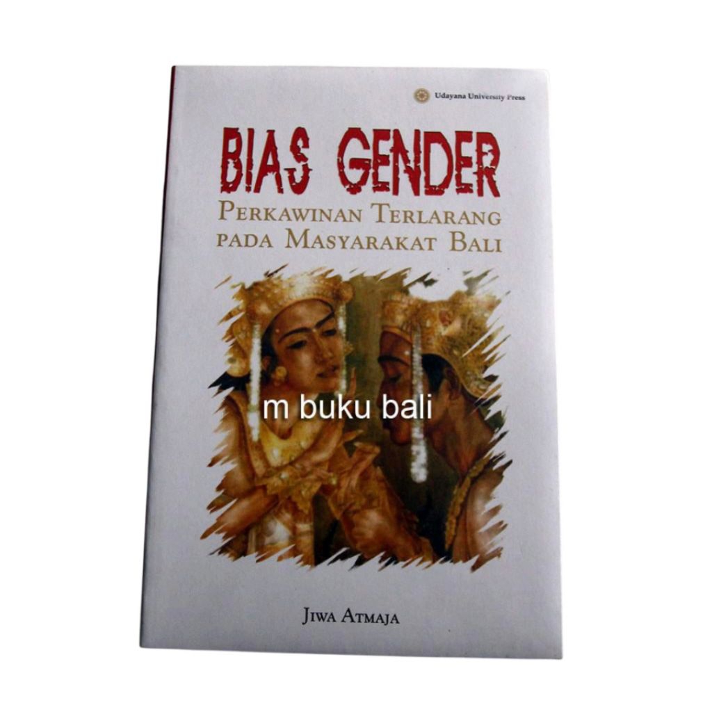 Bias Gender Perkawinan terlarang pada masyarakat Bali buku