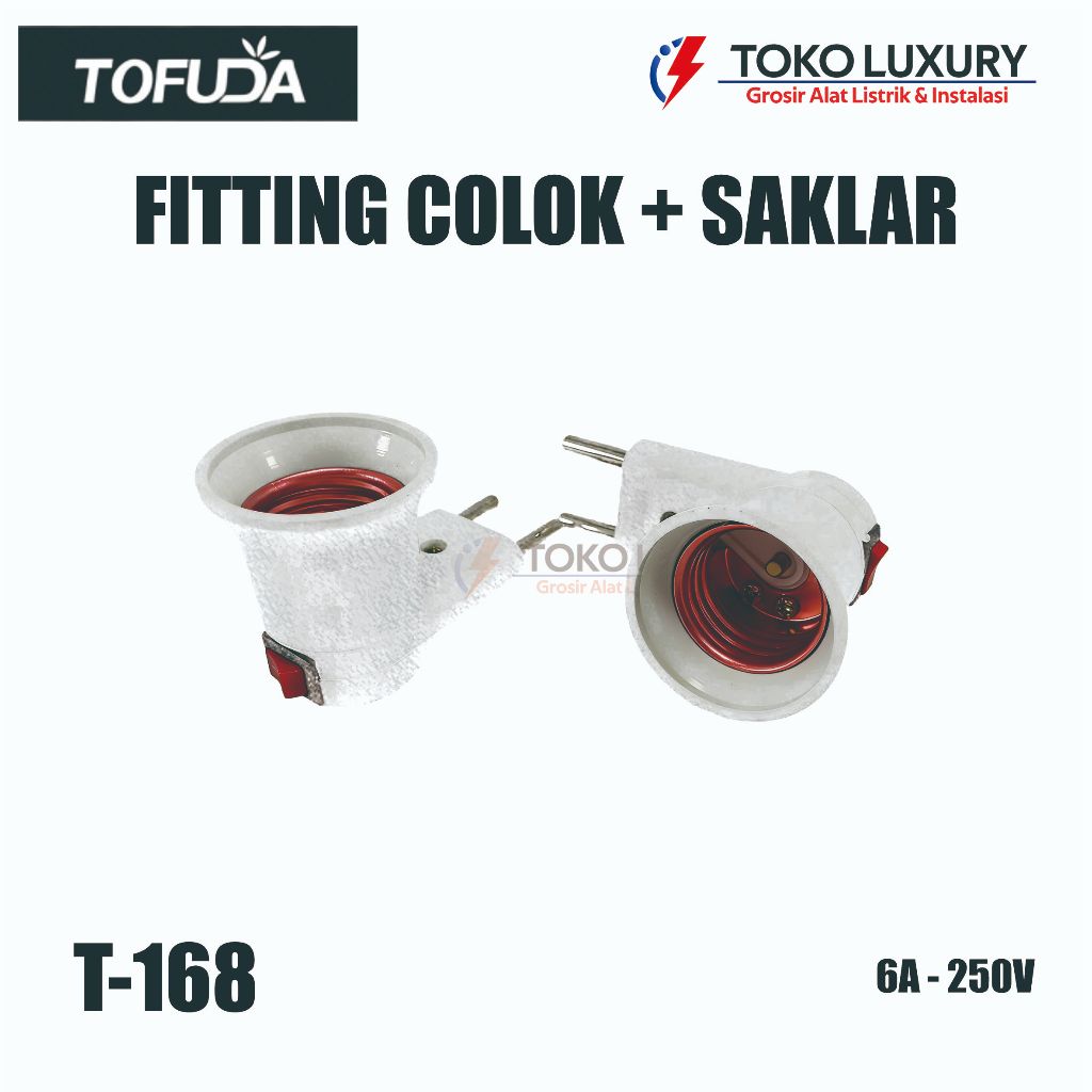 Fitting Colok Tofuda E27 Fitting Colok Saklar Fitting Steker Lampu Fitting Gantung Lampu Colokan T32