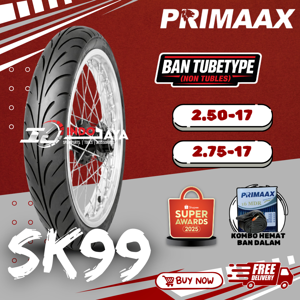 [READY COD] BAN PRIMAAX RING SK99 17 ( 250-17 / 275-17 ) BAN NON TUBLES PRIMAXX SK-99 / BAN MOTOR BE