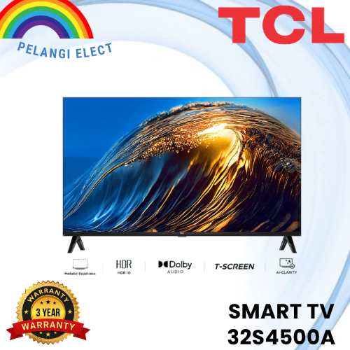TCL Smart TV 32S4500A LED TV Frameless 32" 32 Inch Garansi Resmi / 32S 4500A