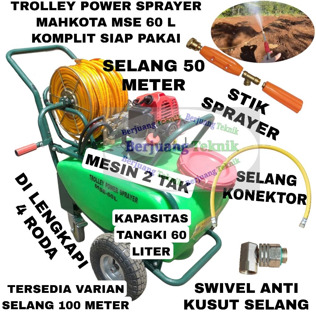 Trolley Power Sprayer MAHKOTA  MSE 60 L Komplit Selang 50 Meter + Stik Sprayer + Swivel anti kusut s