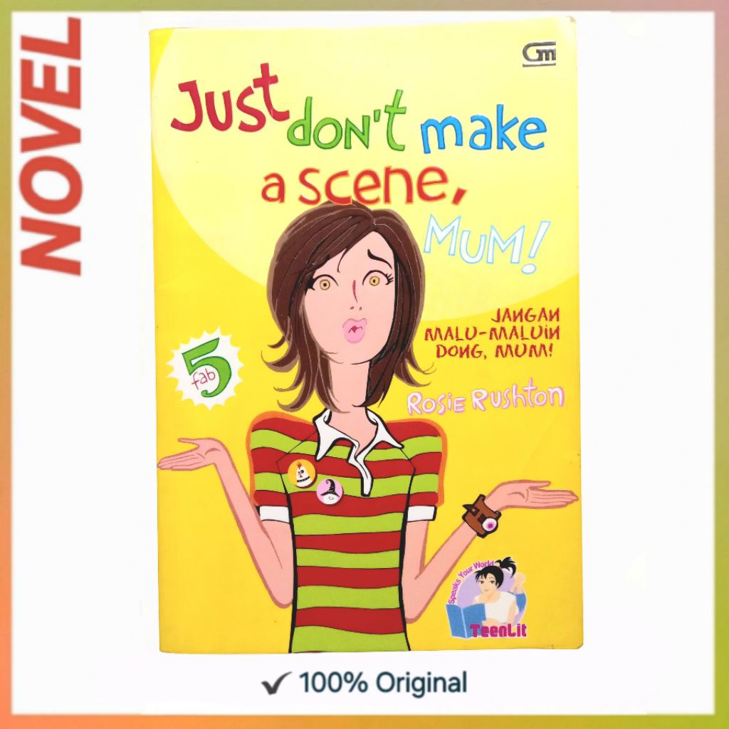 Just Don't Make a Scene, Mom (Jangan Malu Maluin Dong, Mum) - Rosie Rushton novel teenlit preloved