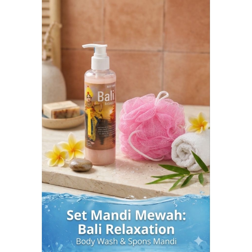 Sabun Mandi Cair BALI RELAXATION + SPON MANDI Membersihkan Kering dengan Busa Lembut & Aman untuk Ku