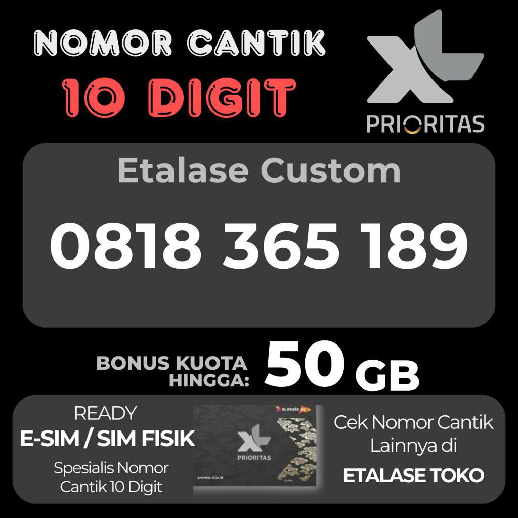 [Custom] Nomor Cantik XL Prioritas 10 Digit Prabayar Special Limited Esim Kartu Sim