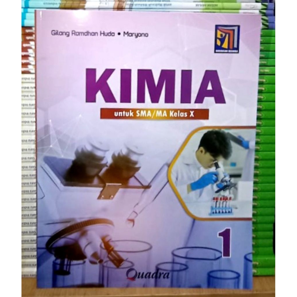 Buku Kimia Kelas 10 SMA Kurikulum Merdeka Quadra
