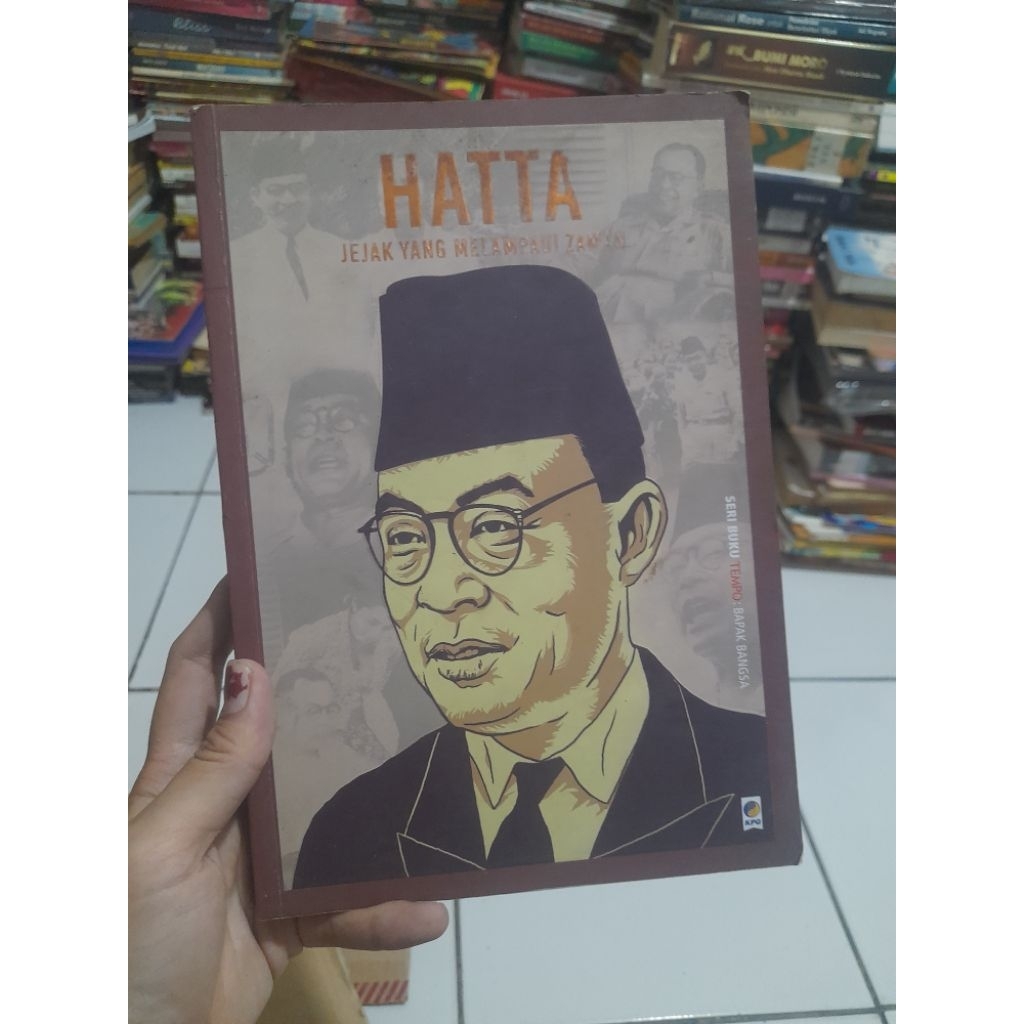 Hatta : Jejak yang Melampaui Zaman Preloved Novel Lokal Original