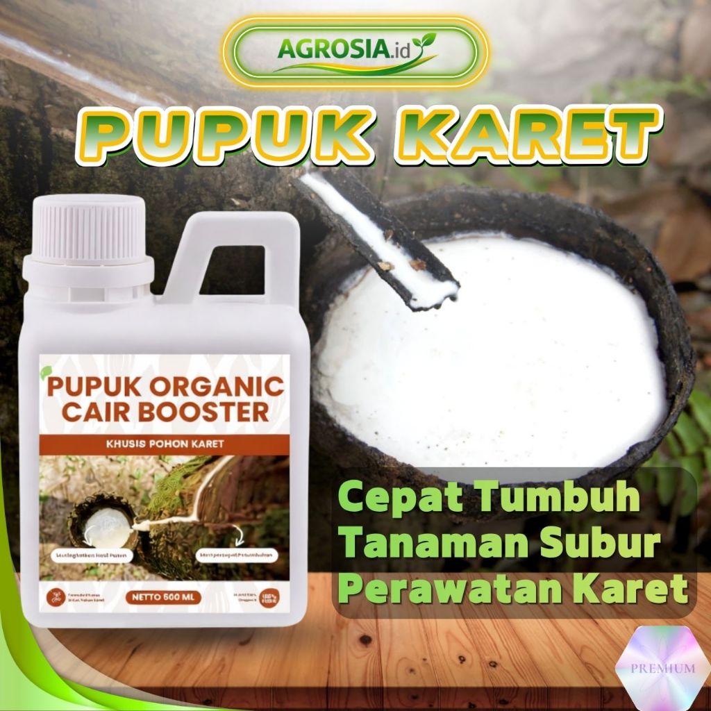 Pupuk Booster Karet Organik Cair 500ml Pupuk Cair Karet untuk Tanaman Karet Membantu Mempercepat Per