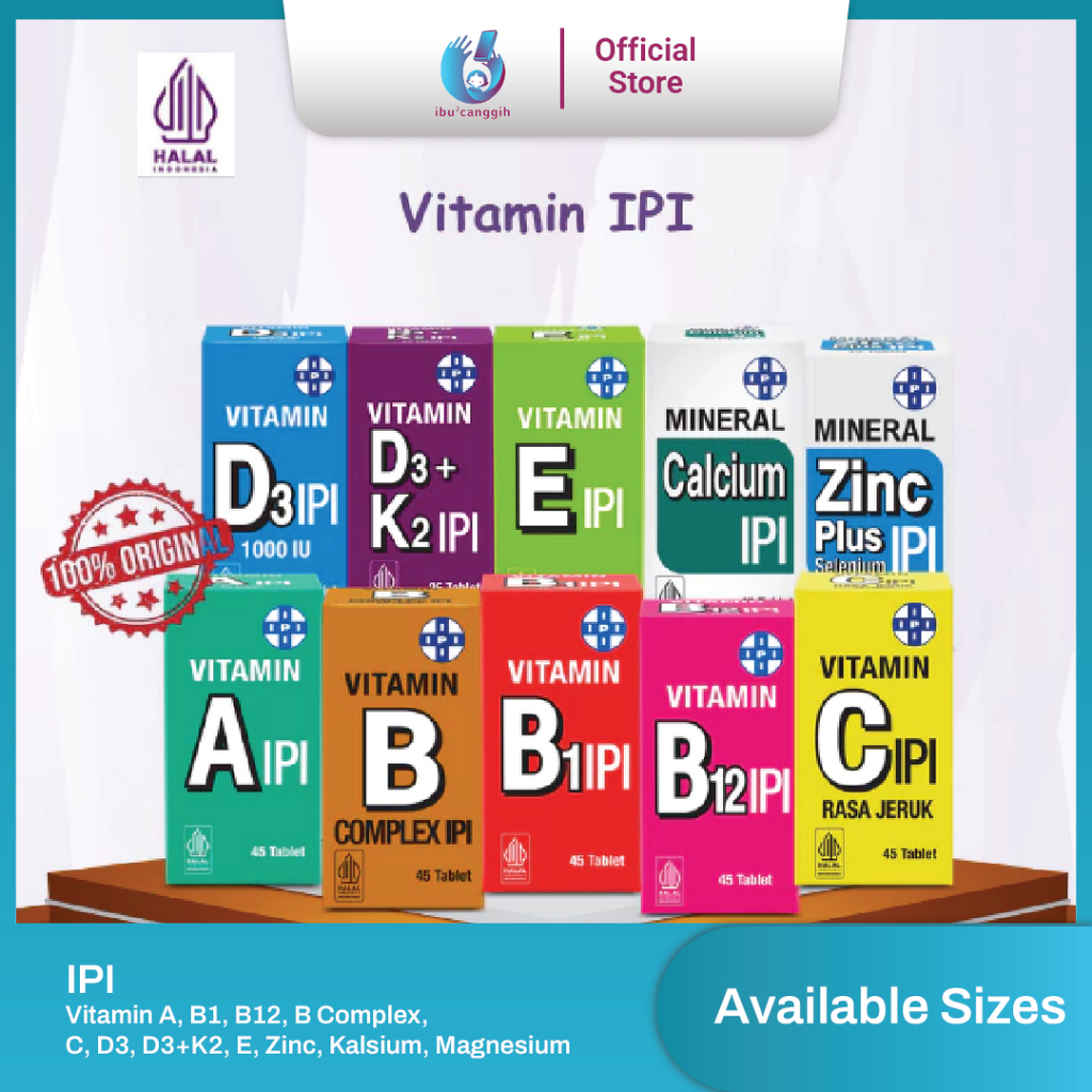Vitamin IPI A, B1, B12, B Complex, C, D3, D3+K2, E, Zinc, Kalsium, Magnesium