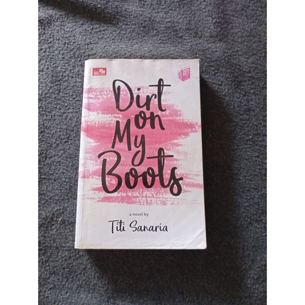 BUKU DIRT ON MY BOOTS - TITI SANARIA