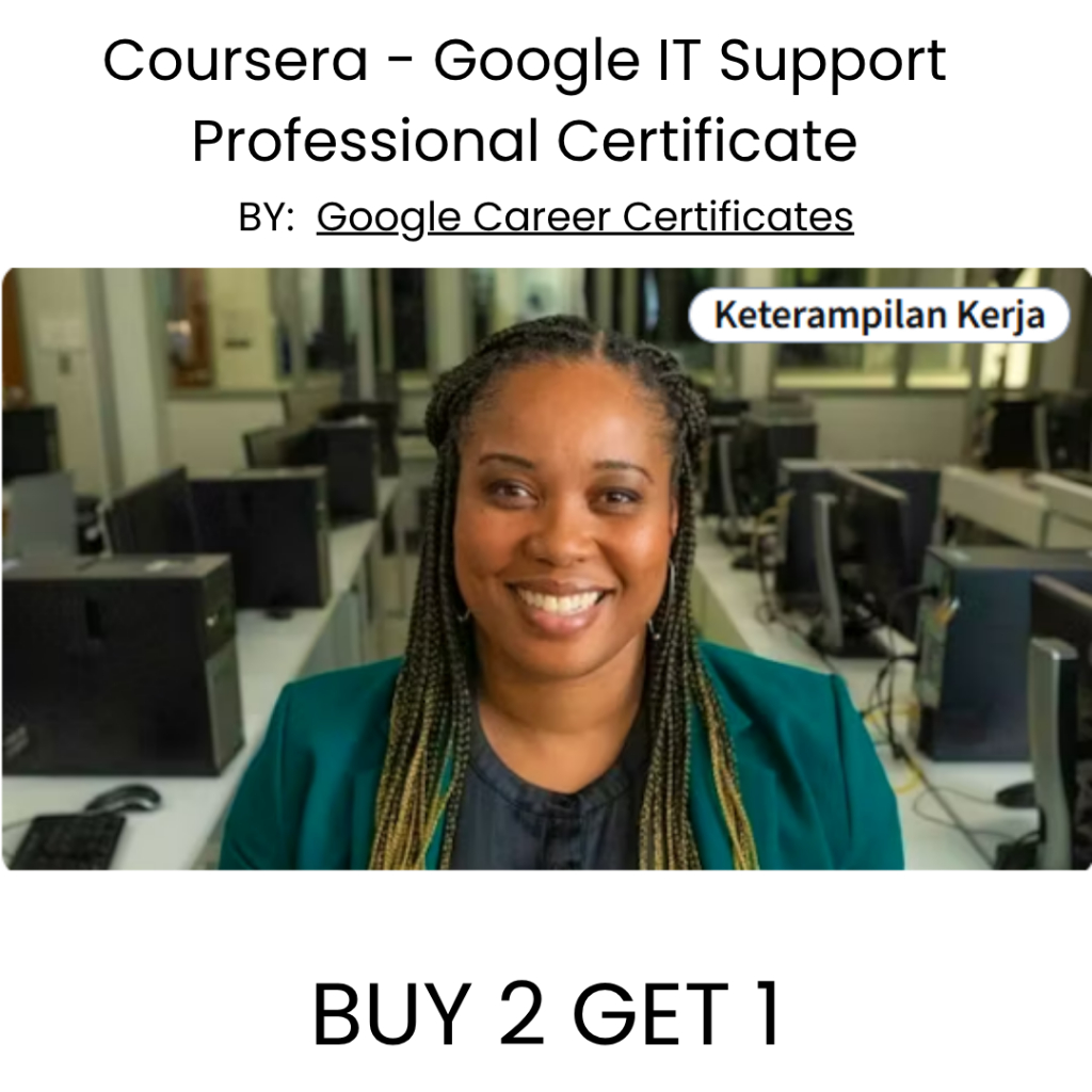 Coursera - Google IT Support Professional Certificate
