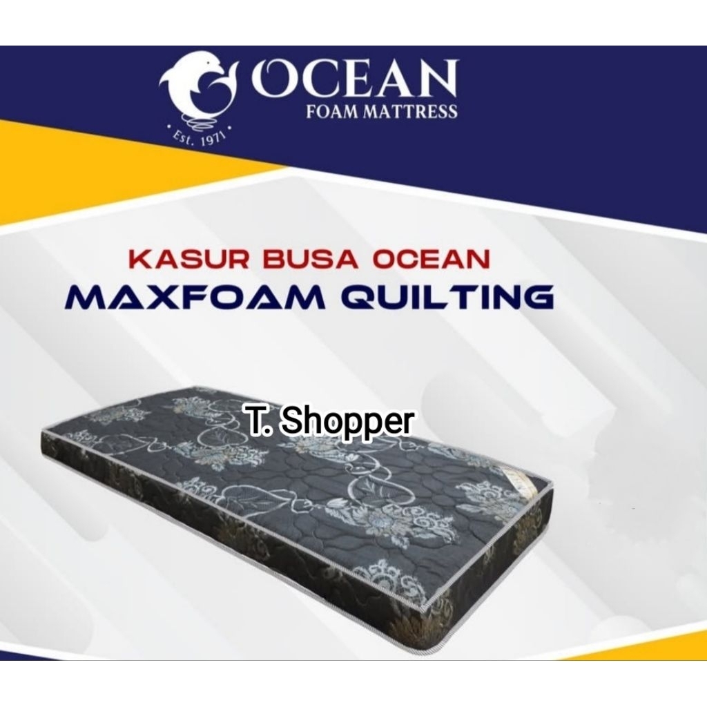 Tilam / Kasur Busa Ocean  Maxfoam Quilting