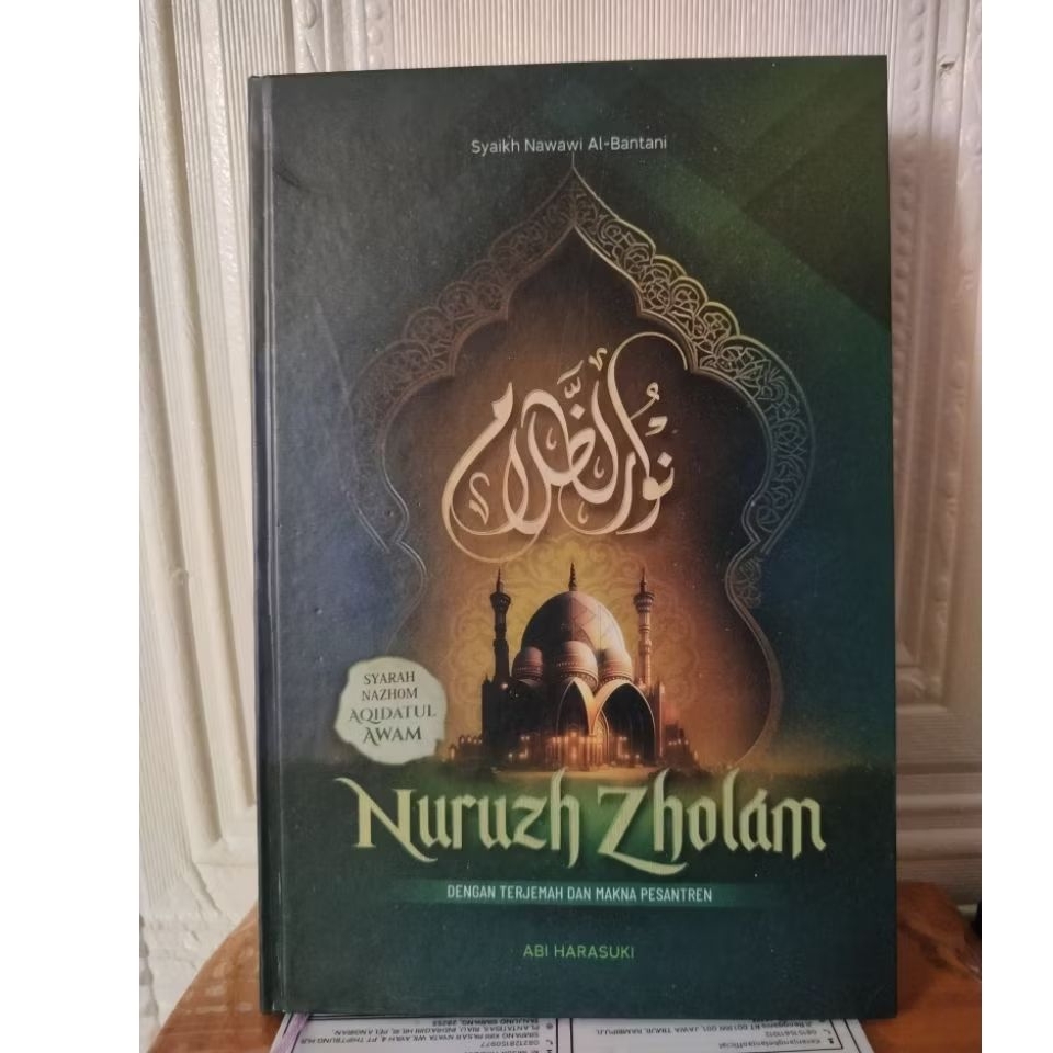 Original Syarah nadhom aqidatul awam Nuruzh zholam Terjemah Syarah aqidatul awam