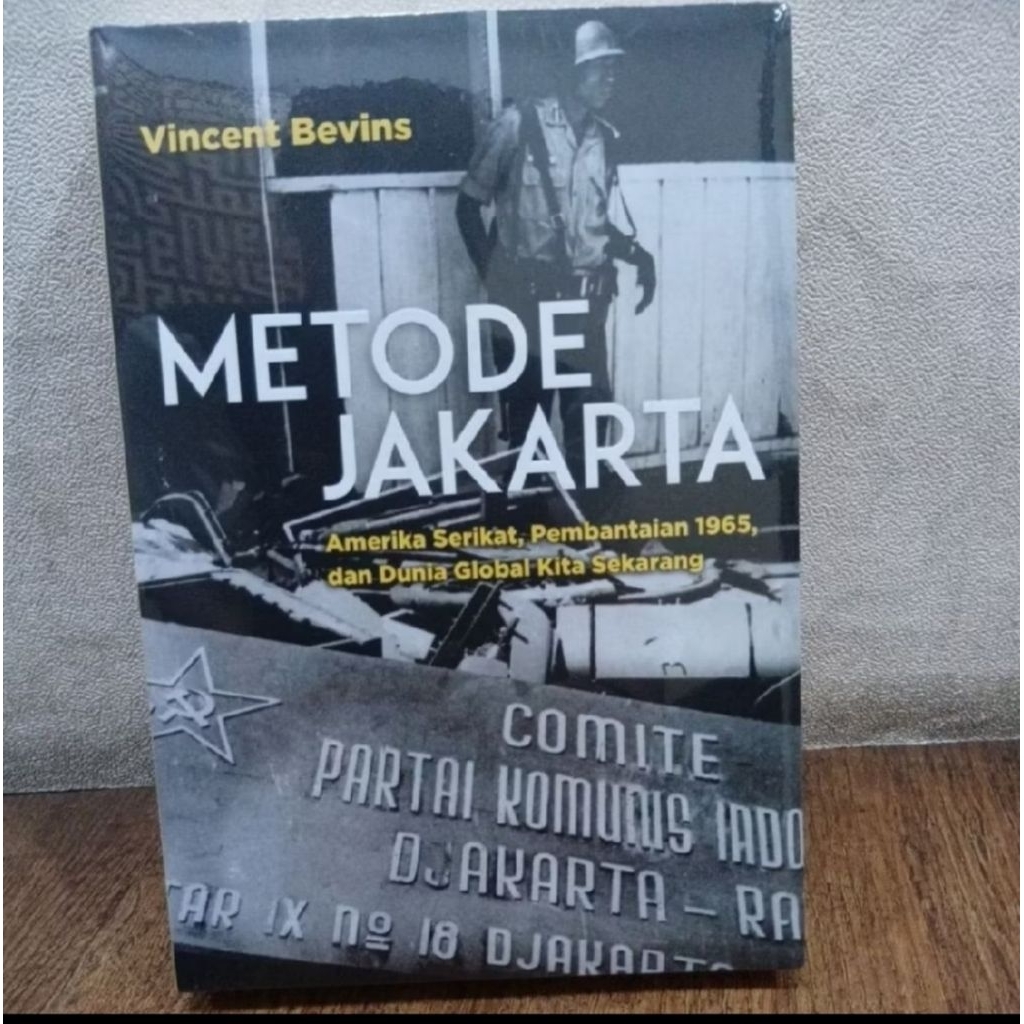 BUKU METODE JAKARTA by Vincent bevins