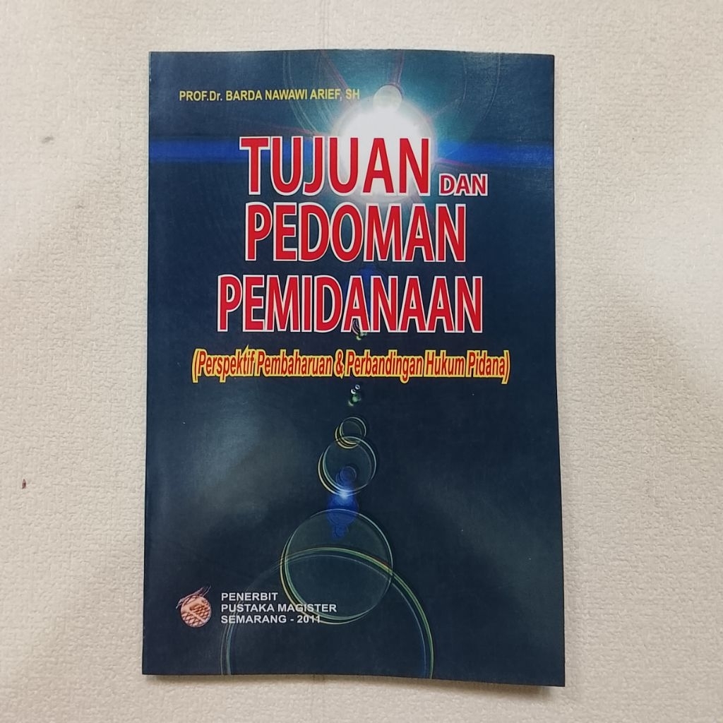 Buku TUJUAN DAN PEDOMAN PEMIDANAAN ( PERSPEKTIF PEMBAHARUAN & PERBANDINGAN HUKUM PIDANA,BARDA NAWAWI