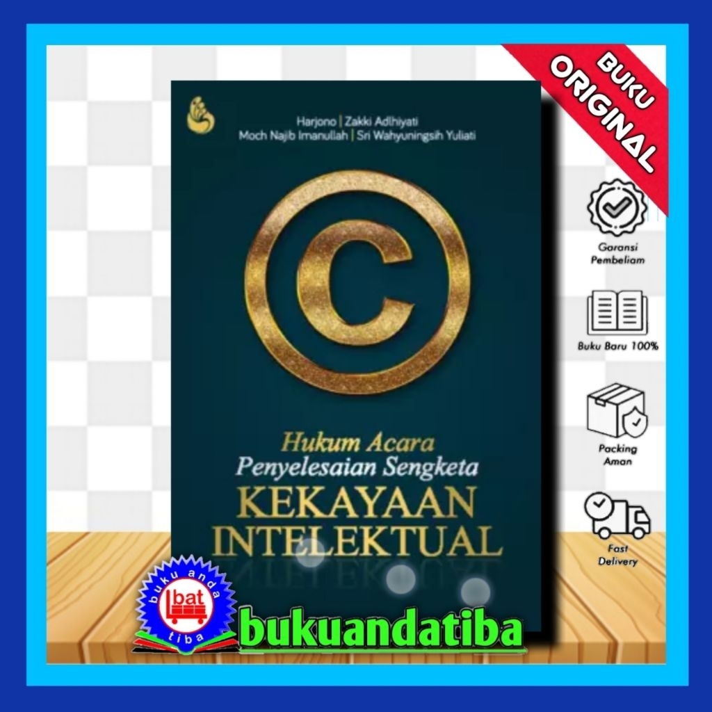 Hukum Acara Penyelesaian Sengketa Kekayaan Intelektual - Harjono