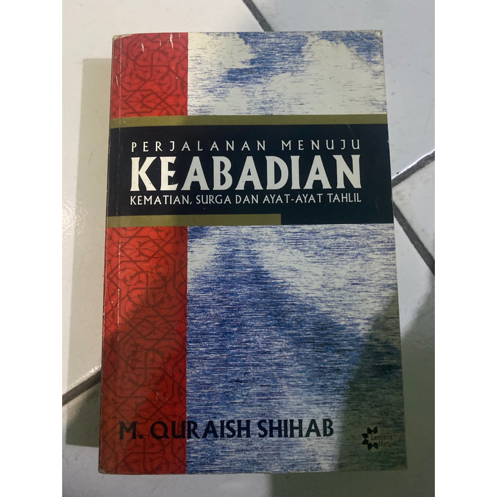 Buku Original PERJALAN MENUJU KEABADIAN KEMATIAN,SURGA AYAT-AYAT TAHLIL - M. QURAISH SHIHAB