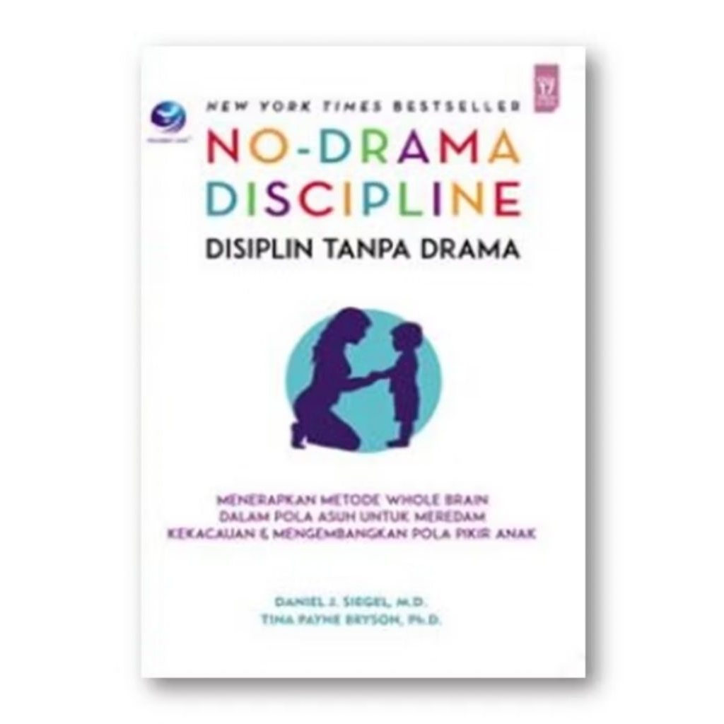 BUKU - NO DRAMA DISCIPLENE, DISIPLIN TANPA DRAMA