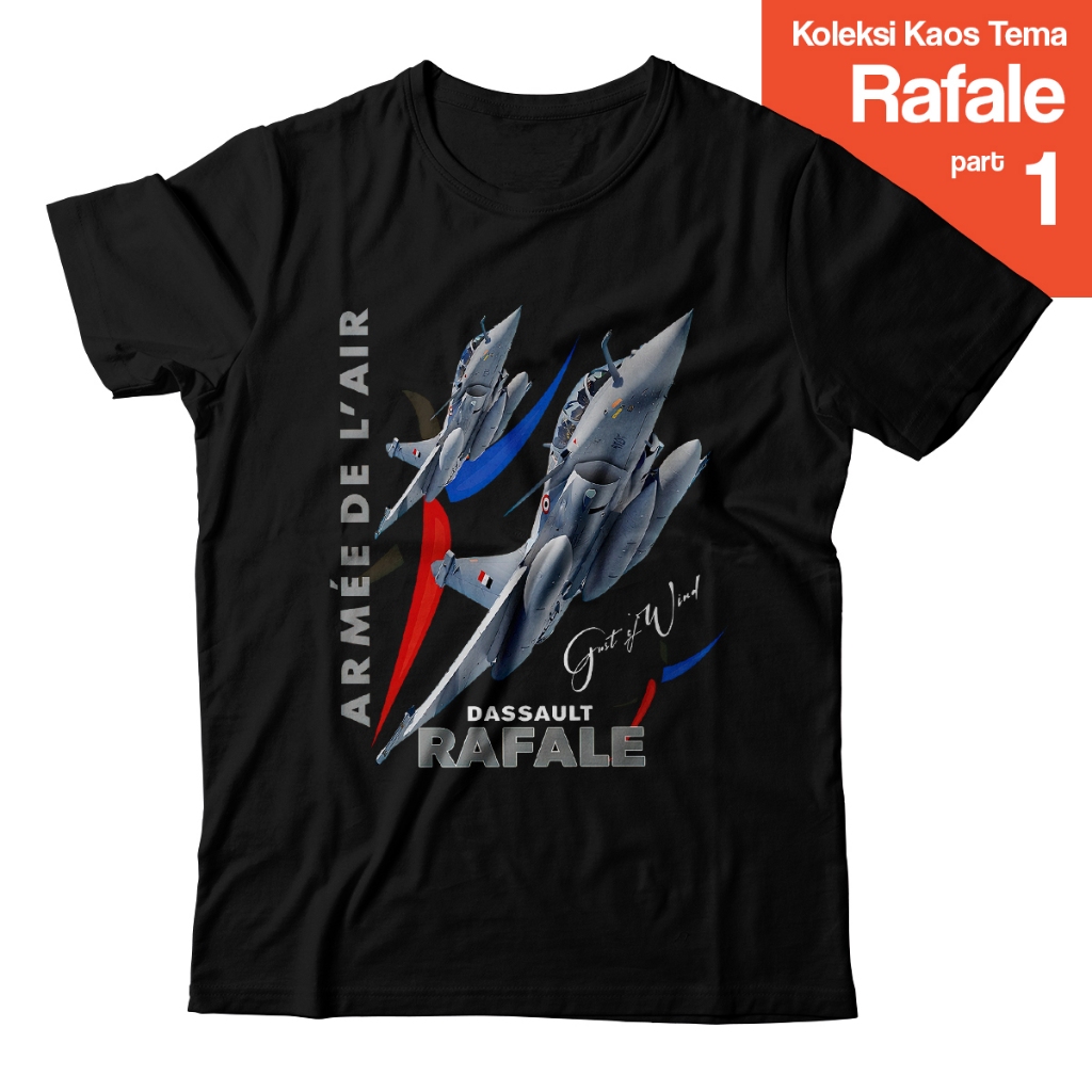 Kaos Dassault Rafale Fighter Jet – Baju Pesawat Tempur Aircraft Military French Air Force | Kaos Avi