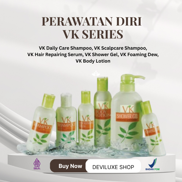 PERAWATAN DIRI VK SERIES | VK DAILY CARE SERIES | VK DAILY CARE SHAMPOO | VK SCALPCARE SHAMPOO | VK 