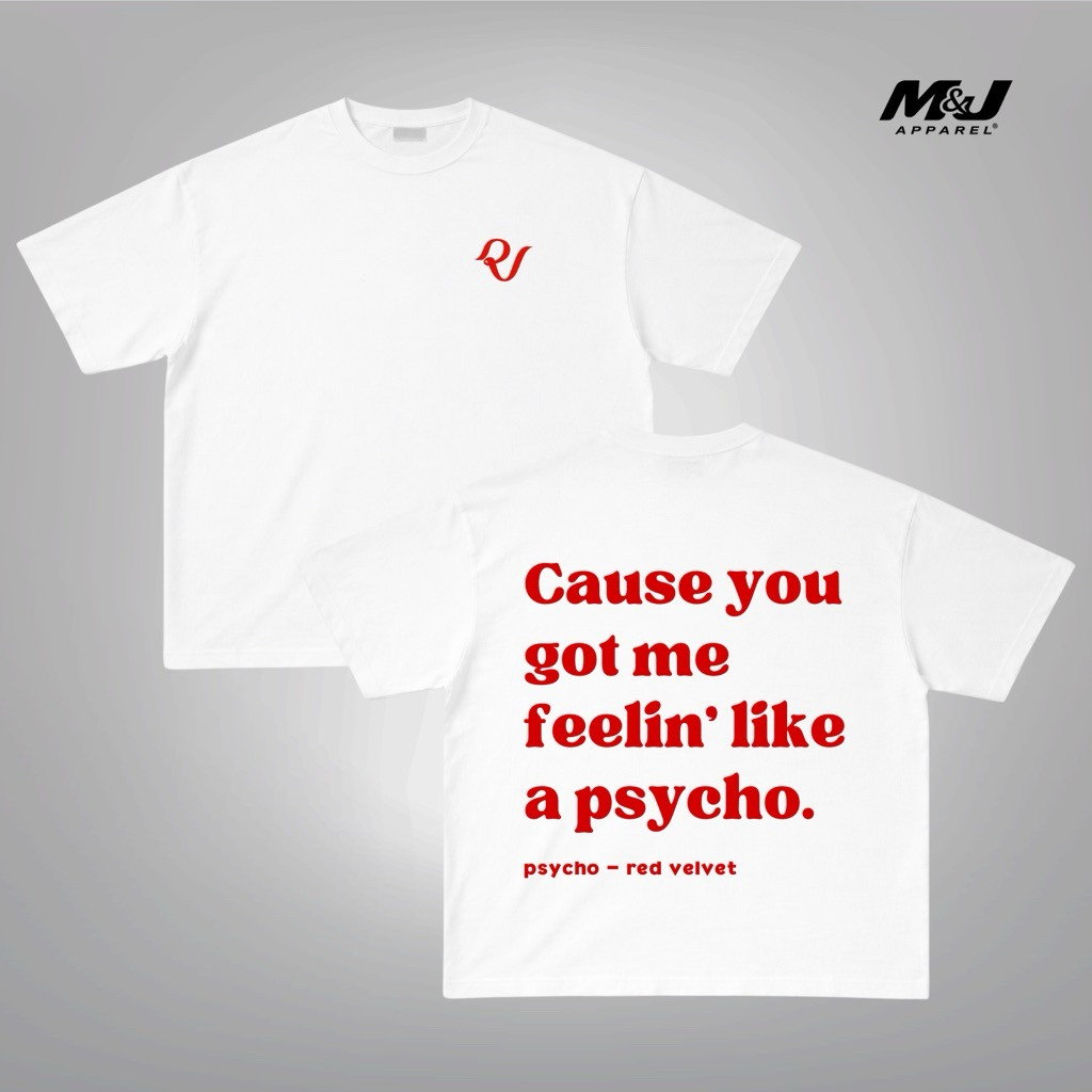 Boxy Oversized T-Shirt RED VELVET 'Feelin Like a Psycho' White Streetwear Unisex