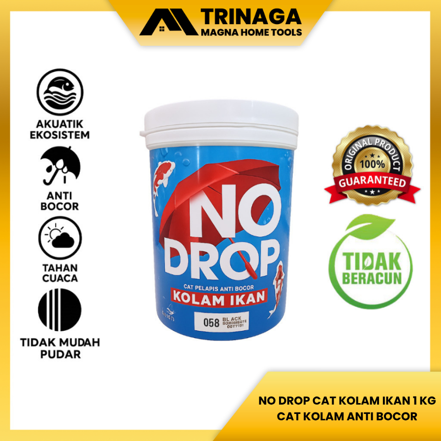 No Drop Cat Kolam Ikan Anti Bocor Tahan Cuaca 1 Kg / 4 kilo Cat Pelapis khusus Kolam 1 liter / 4 ltr