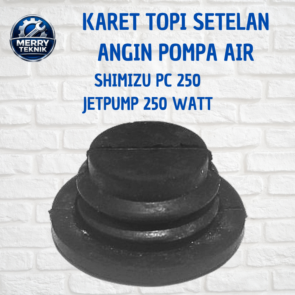 Karet Topi / Karet Setelan Angin Pompa Air Shimizu/Wasser/Jetpump 250