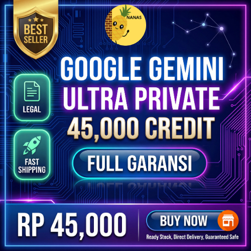 GEMINI AI ULTRA 45.000 CREDT - UNLIMITED (1 BULAN)