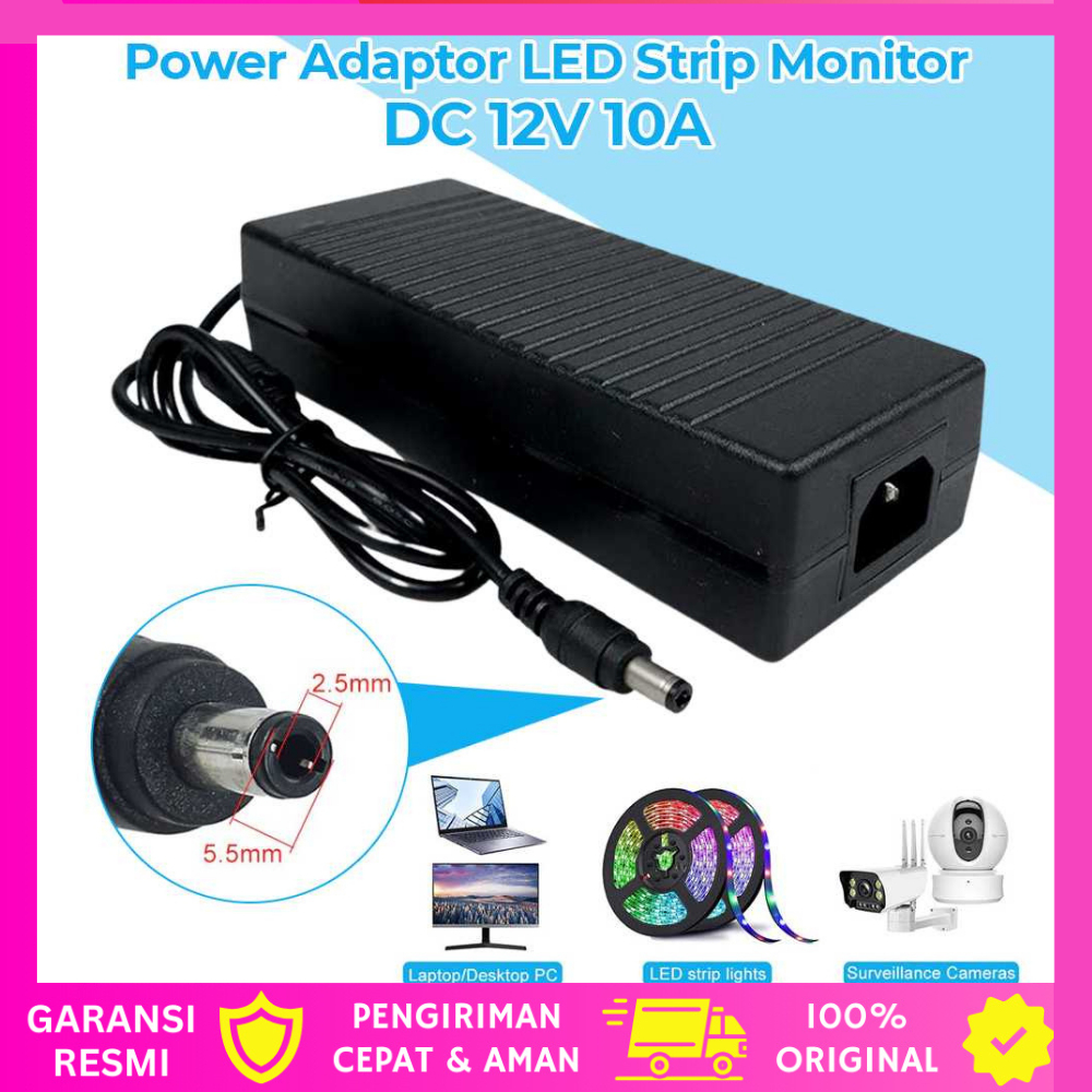 ADAPTOR 12V 10A POWER SUPPLY 12V 10A SWITCHING ADAPTOR LED Strip Monitor 12V 10A ADAPTOR