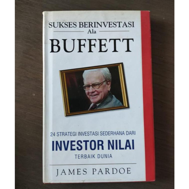 TL_ SUKSES BERINVESTASI ALA BUFFETT : 24 STRATEGI INVESTASI SEDERHANA