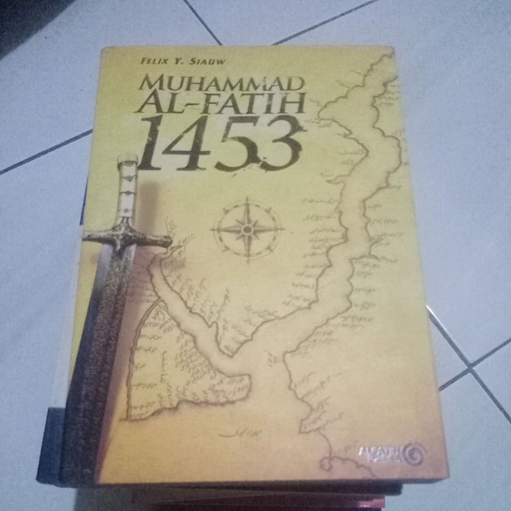 felix tsiaw Muhammad Al Fatih 1453