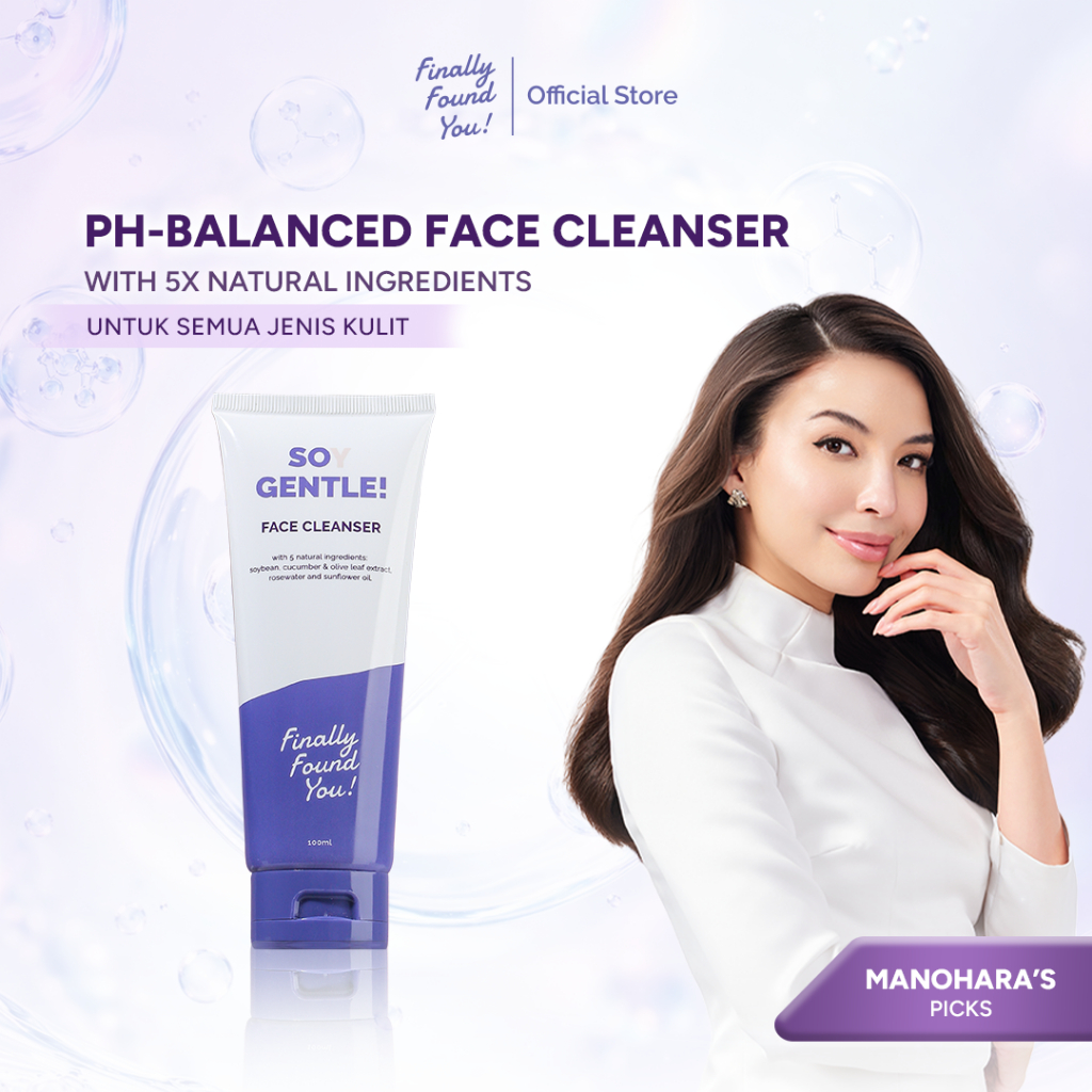 Finally Found You! Soy Gentle Face Cleanser 100mL - 2in1 Makeup Remover dan Sabun Pembersih Wajah pH-Balanced | Sabun Cuci Muka Untuk Semua Jenis Kulit