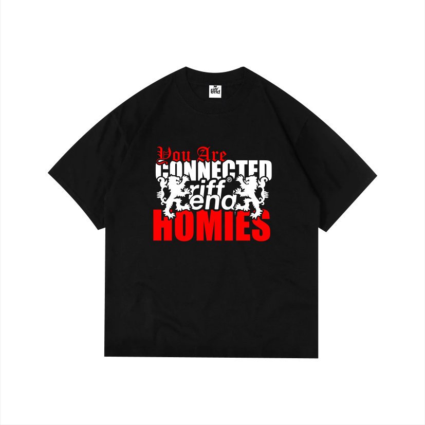 T-Shirt Homies Connected Homies | Riffend
