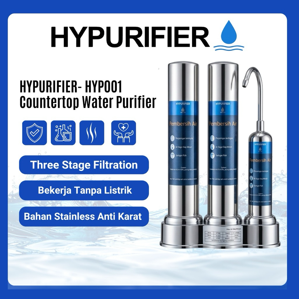 HYPURIFIER Filter Air STAINLES STEEL 3 Tahap Berkualitas Tinggi Tahan Lama Bisa Diminum Anti Kotor P