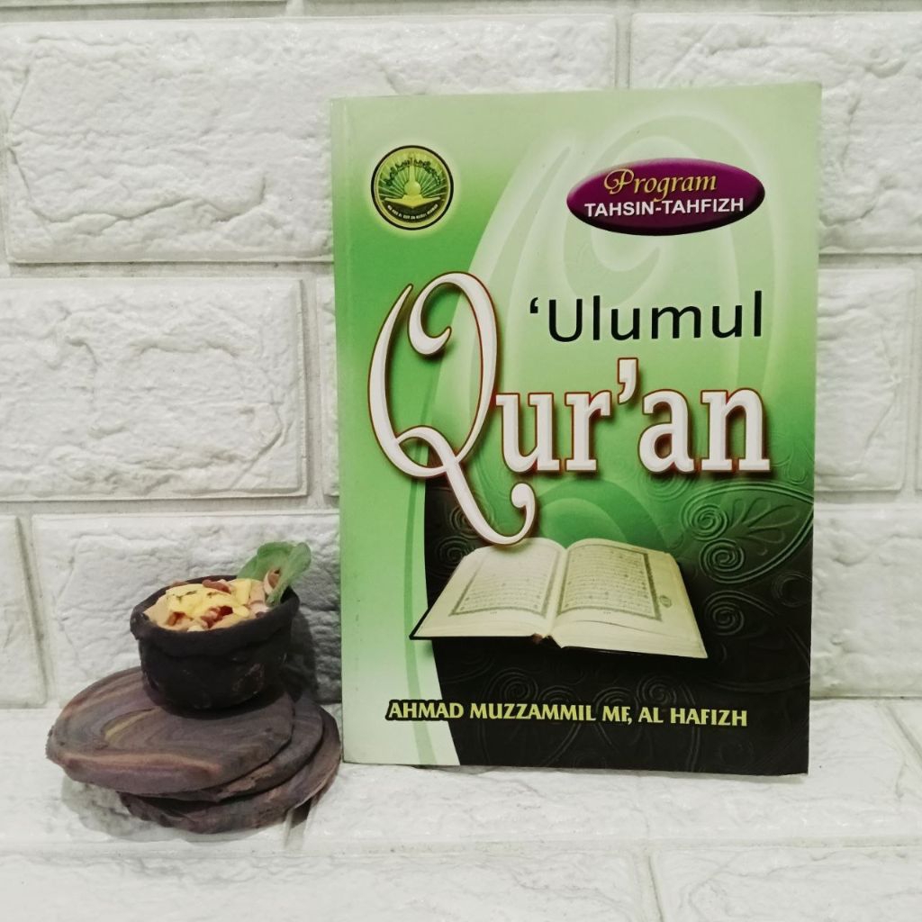 BUKU ULUMUL QUR'AN - Ahmad Muzzammil Mf'Al Hafizh [BUKU ORI]