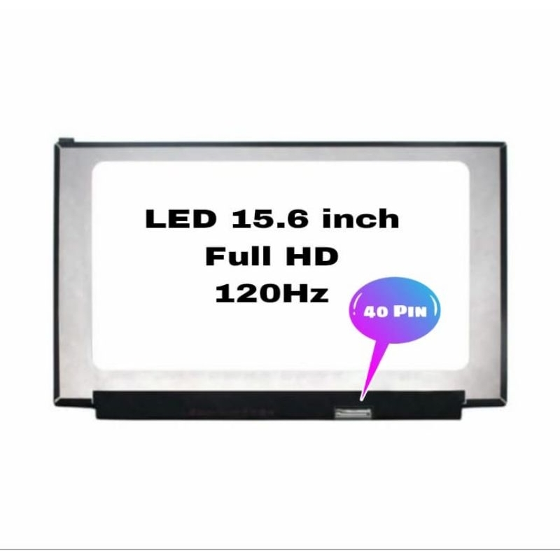 LED LCD Laptop 15.6 Inch Slim 40 Pin Full HD (1920*1080) 120Hz 144Hz