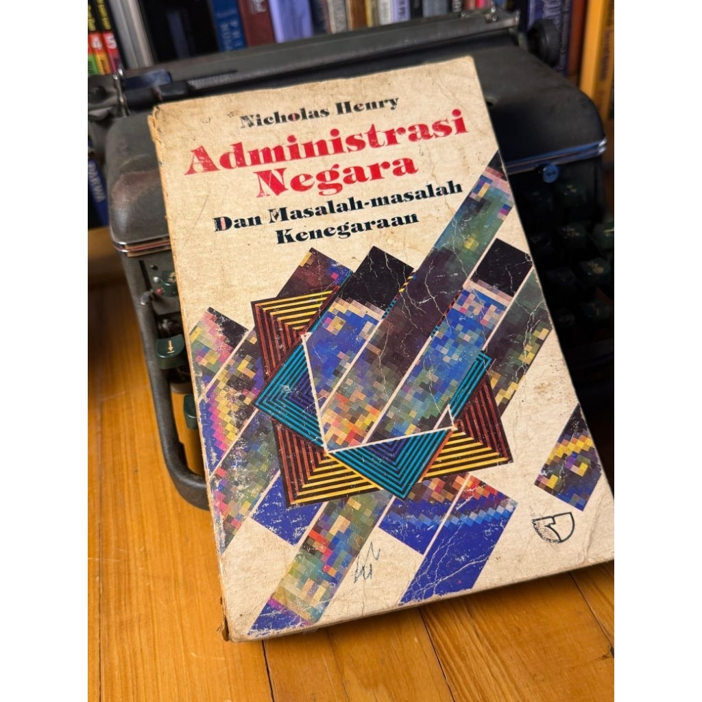 Buku Administrasi Negara Dan Masalah-Masalah Kenegaraan - Nicholas Henry