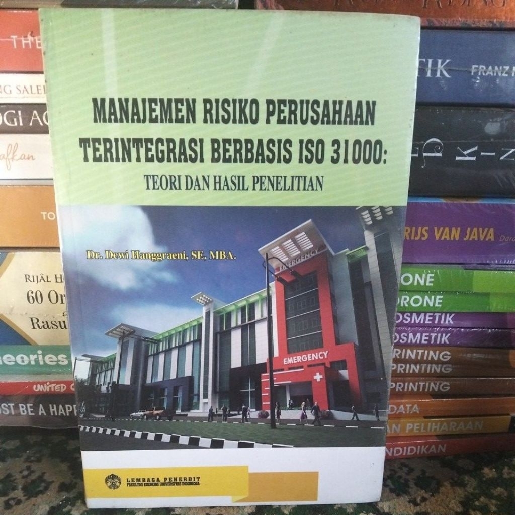 MANAJEMEN RISIKO PERUSAHAAN TERINTEGRASI BERBASIS ISO 31000