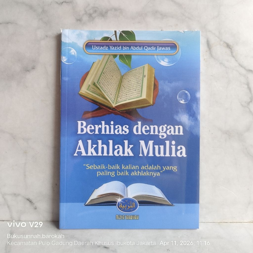 Buku Berhias dengan Akhlak Mulia : Penulis Ustadz Yazid Penerbit Media Tarbiyah
