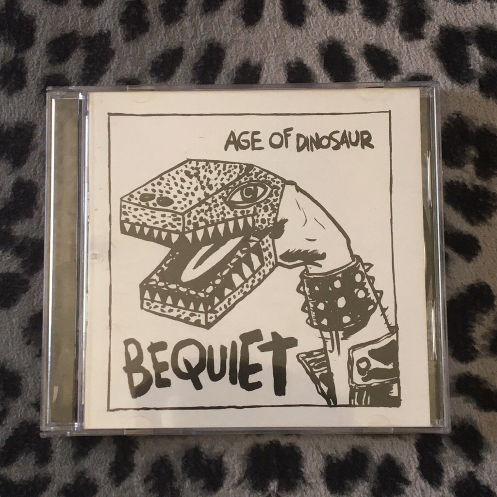 CD Bequiet - Age Of Dinosaur