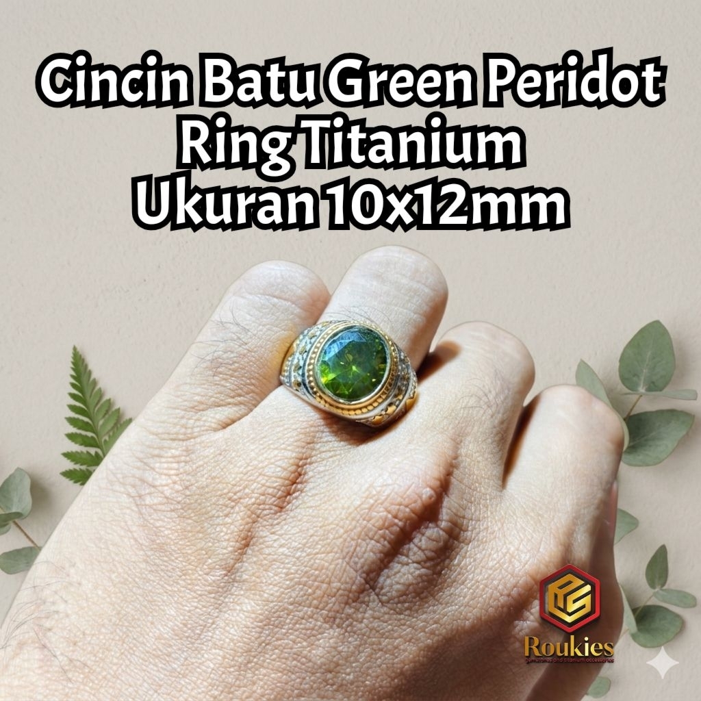 Roukies Cincin Batu Green Peridot Oval Cutting Ring Titanium Ukuran 10x12mm Elegan dan Modern