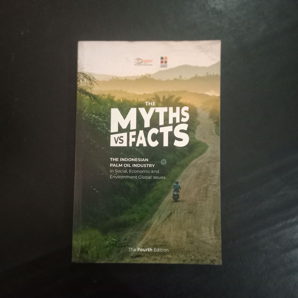 The Myths Vs Facts (The Indonesian Palm Oil Industry) - Dr. Ir. Tungkot Sipayung