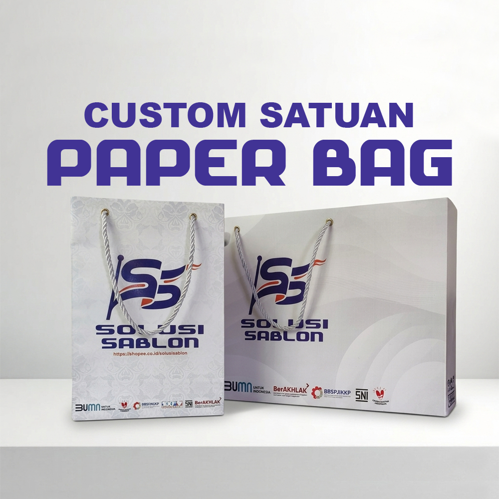 [TANPA MINIMAL ORDER] CUSTOM SATUAN PAPER BAG FREE DESAIN - CETAK PAPER BAG LANGSUNG JADI | CUSTOM T