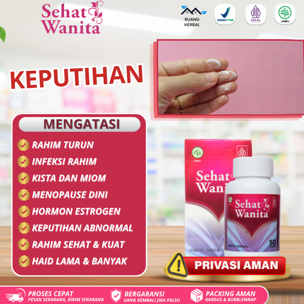 Sehat Wanita Obat Herbal Keputihan, Rahim Turun, Infeksi Rahim, Kista Dan Miom, Menopause Dini, Horm