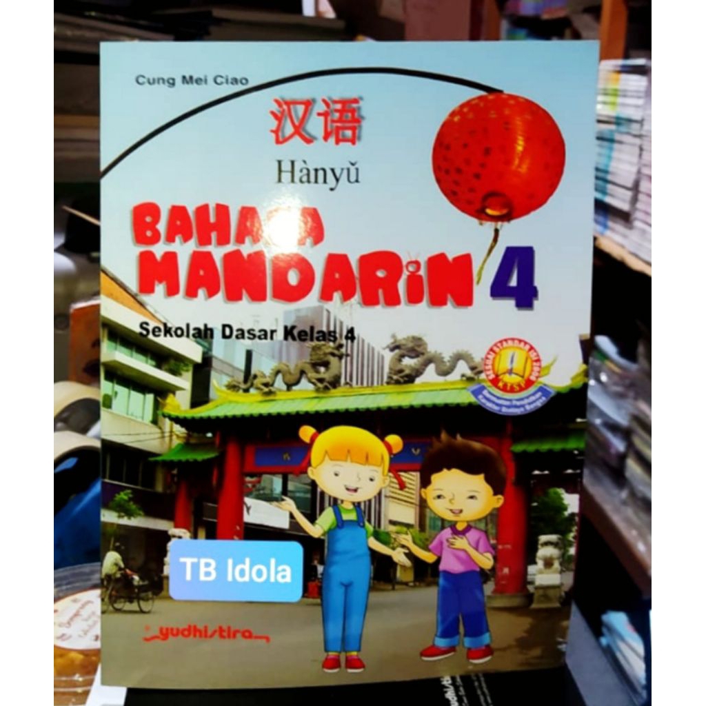 Buku Bahasa Mandarin Kelas 4 SD Penerbit Yudhistira